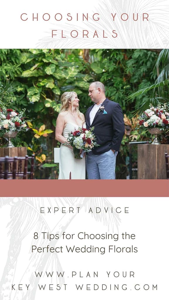 Choosing Your Wedding Florals : Plan Your Key West Wedding
