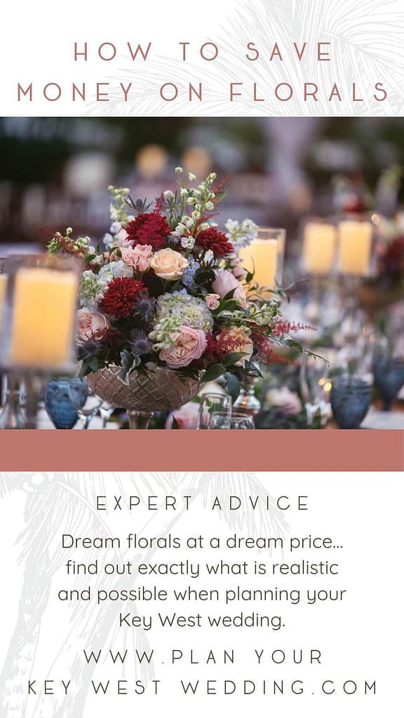 How to Save Money on Florals : Plan Your Key West Wedding