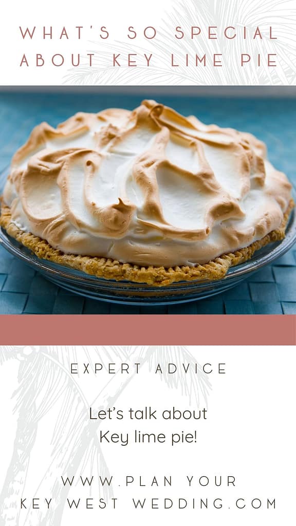 The history of Key lime pie : Plan Your Key West Wedding