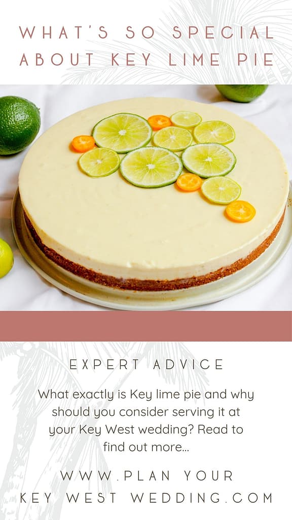 The history of Key lime pie : Plan Your Key West Wedding